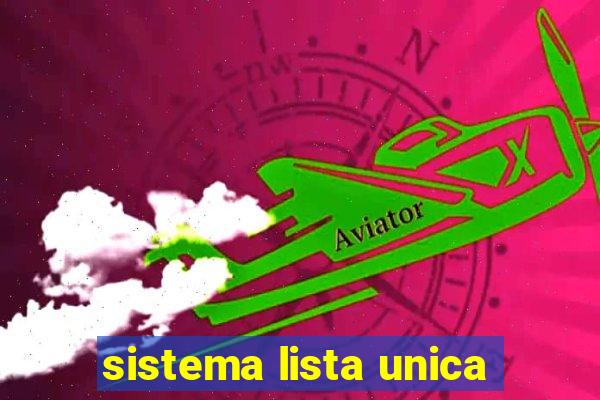 sistema lista unica